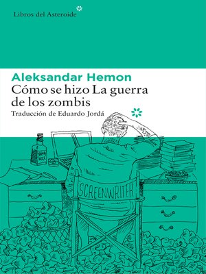 cover image of Cómo se hizo La guerra de los zombis